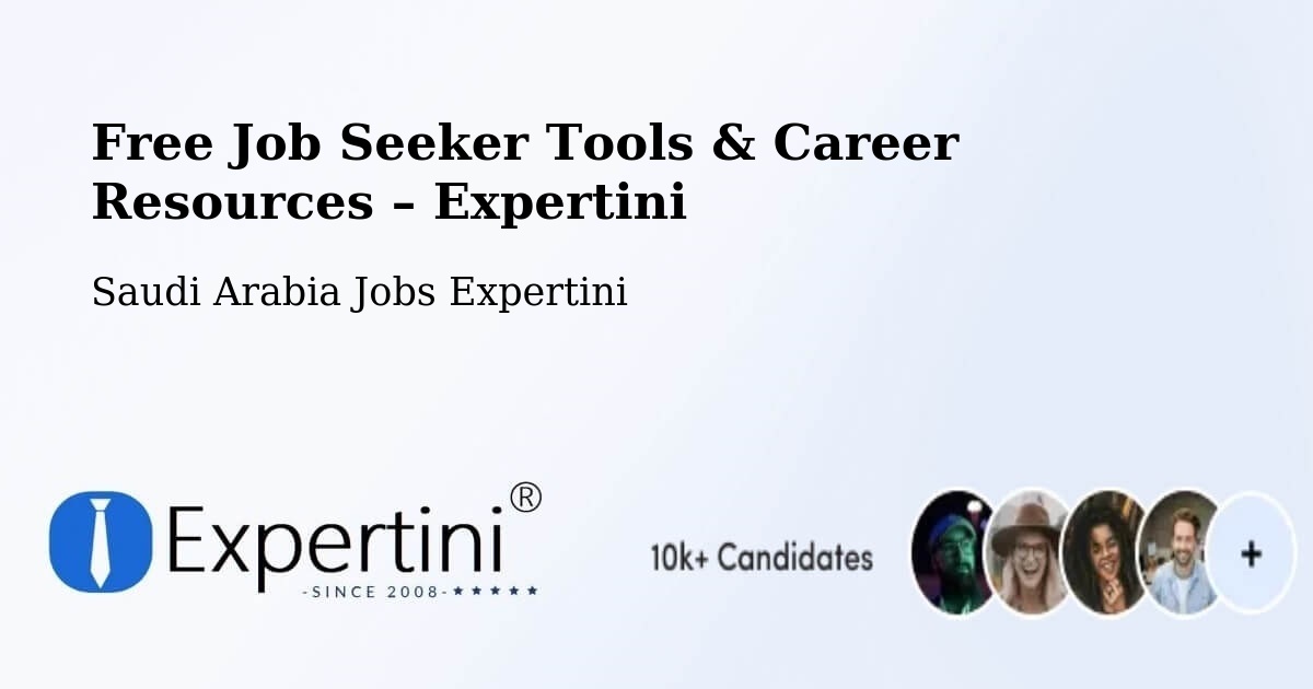 Free Job Seeker Tools & Career Resources – Al Jirbah - Al Jirbah, Saudi Arabia Jobs Expertini